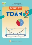 ĐỂ HỌC TỐT TOÁN LỚP 9 - TẬP 2 (Kết nối tri thức với cuộc sống)